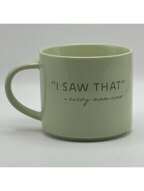 Mother's Day: Threshold "I Saw That - Every Mom Ever" 14 oz Porcelain Coffee Mug